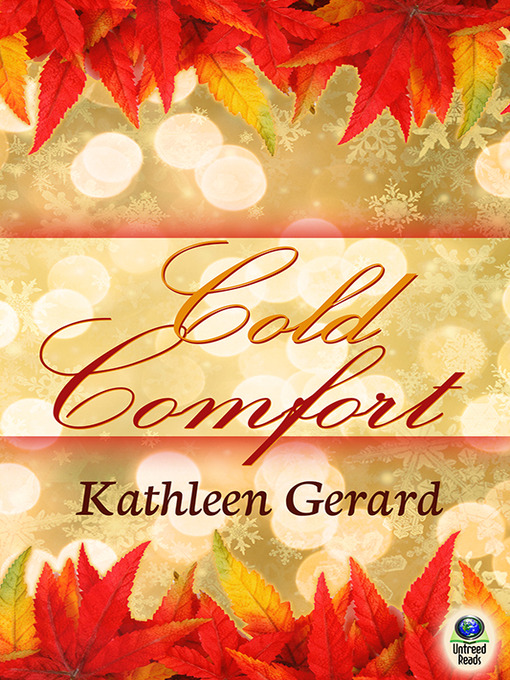Title details for Cold Comfort by Kathleen Gerard - Available